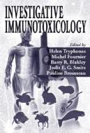 Investigative Immunotoxicology di Helen Tryphonas edito da Taylor & Francis Ltd