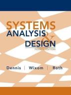 System Analysis and Design di Alan Dennis, Barbara Haley Wixom, Roberta M. Roth edito da WILEY