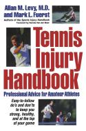 Tennis Injury Handbook di Allan M. Levy edito da John Wiley & Sons