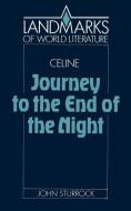 Louis-Ferdinand Celine, Journey to the End of the Night di John Sturrock edito da Cambridge University Press
