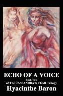Echo of a Voice di Hyacinthe Baron edito da iUniverse