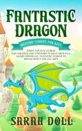 Fantastic Dragon di Sarah Doll edito da Sarah Doll