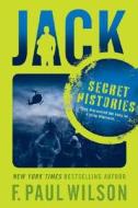 Jack: Secret Histories di F. Paul Wilson edito da Tor Books