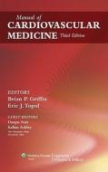 Manual Of Cardiovascular Medicine di Brian P. Griffin edito da Lippincott Williams And Wilkins