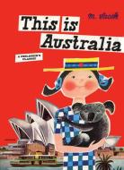 This is Australia di Miroslav Sasek edito da Rizzoli Universe Int. Pub