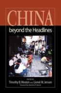 China Beyond The Headlines di Timothy B. Weston edito da Rowman & Littlefield
