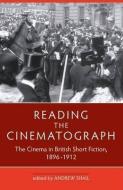 Reading the Cinematograph edito da University of Exeter Press