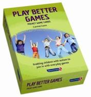 Play Better Games di Carmel Conn edito da Taylor & Francis Ltd