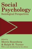 Social Psychology di Ralph Turner edito da Taylor & Francis Inc