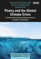 Poetry And The Global Climate Crisis edito da Taylor & Francis Ltd