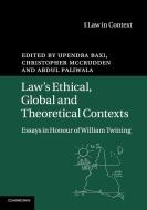 Law's Ethical, Global and Theoretical Contexts edito da Cambridge University Press