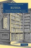 Russia di Donald Mackenzie Wallace edito da Cambridge University Press