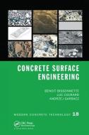 Concrete Surface Engineering di Benoit (Laval University Bissonnette, Luc (University of Liege Courard, Andrzej (Warsaw Univ Garbacz edito da Taylor & Francis Ltd