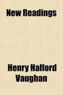 New Readings & New Renderings of Shakespeare's Tragedies Volume . 2 di Henry Halford Vaughan edito da Rarebooksclub.com
