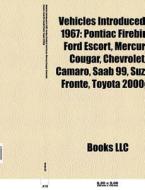 Vehicles Introduced In 1967: Pontiac Fir di Books Llc edito da Books LLC, Wiki Series