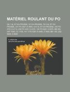 Mat Riel Roulant Du Po: G8.1 Al Et Ex-pr di Livres Groupe edito da Books LLC, Wiki Series