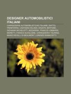 Designer Automobilistici Italiani: Carro di Fonte Wikipedia edito da Books LLC, Wiki Series