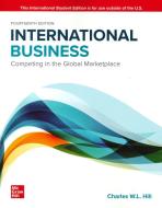 ISE International Business: Competing In The Global Marketplace di Charles Hill edito da McGraw-Hill Education
