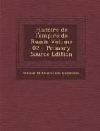 Histoire de L'Empire de Russie Volume 02 - Primary Source Edition di Nikola Karamzin edito da Nabu Press