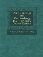 Pertle Springs and Warrensburg, Mo - Primary Source Edition edito da Nabu Press