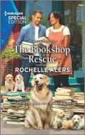 The Bookshop Rescue di Rochelle Alers edito da HARLEQUIN SALES CORP