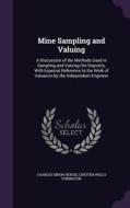 Mine Sampling And Valuing di Charles Simon Herzig, Chester Wells Purington edito da Palala Press