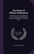The Works Of William Shakespeare di William Shakespeare edito da Palala Press