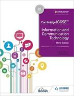 Cambridge Igcse Information And Communication Technology Third Edition di David Watson, Graham Brown edito da Hodder Education