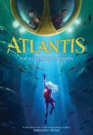 Atlantis: The Accidental Invasion (Atlantis Book #1) di Gregory Mone edito da AMULET BOOKS