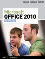 Microsoft Office 2010, Advanced di Gary B. Shelly, Misty E. Vermaat edito da Course Technology