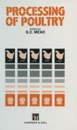 Processing of Poultry di G. C. Mead edito da Springer US