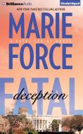 Fatal Deception di Marie Force edito da Brilliance Audio