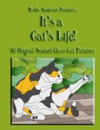 It's a Cat's Life! di Robin Anderson edito da Createspace