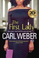 The First Lady di Carl Weber edito da Kensington
