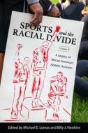 Sports And The Racial Divide, Volume II edito da University Press Of Mississippi