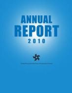 Federal Financial Institutions Examination Council Annual Report 2010 di Federal Financial Institutions Examinati edito da Createspace