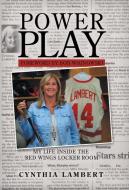 Power Play di Cynthia Lambert edito da Balboa Press