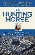 The Hunting Horse di Elliot Goldenberg edito da Prometheus Books