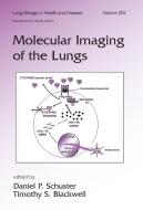 Molecular Imaging of the Lungs di Daniel Schuster, Schuster Schuster edito da CRC PR INC
