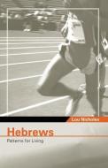 Hebrews di Lou Nicholes edito da XULON PR