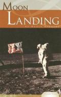 Moon Landing di Nadia Higgins, Rod Espinosa edito da ABDO PUB CO