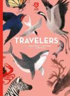 Super Animals. Travelers di Reina Ollivier En Karel Claes edito da Clavis