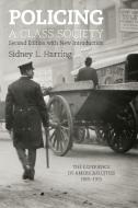 Policing A Class Society di Sidney L. Harring edito da Haymarket Books