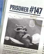 PRISONER #147 di Diane S. Mautner edito da MASCOT BOOKS