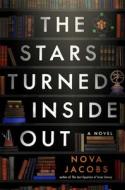 The Stars Turned Inside Out di Nova Jacobs edito da ATRIA
