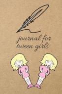 Journal for Tween Girls: Blank Line Journal di Thithiadaily edito da LIGHTNING SOURCE INC