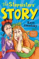 The Stepsister's Story di Kaye Umansky edito da Barrington Stoke