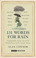 131 Words For Rain di Alan Connor edito da Ebury Publishing