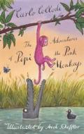 The Adventures Of Pipi The Pink Monkey di Carlo Collodi edito da Alma Books Ltd