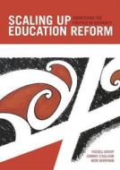 Scaling Up Education Reform di Russell Bishop, Dominic O'Sullivan, Mere Berryman edito da New Zealand Council For Educational Research (nzcer) Press